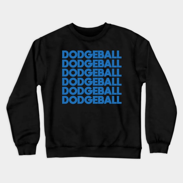 DODGEBALL LOVER Crewneck Sweatshirt by carolphoto